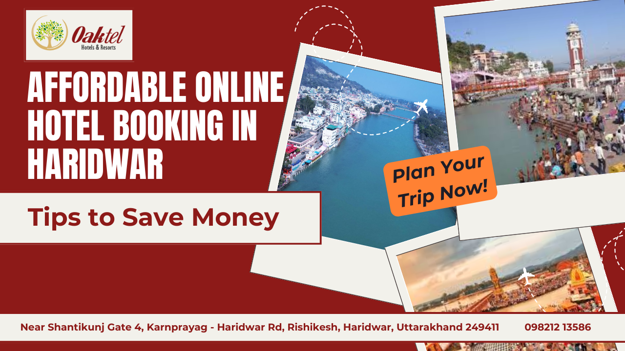 Affordable Online Hotel Booking in Haridwar: Tips to Save Money