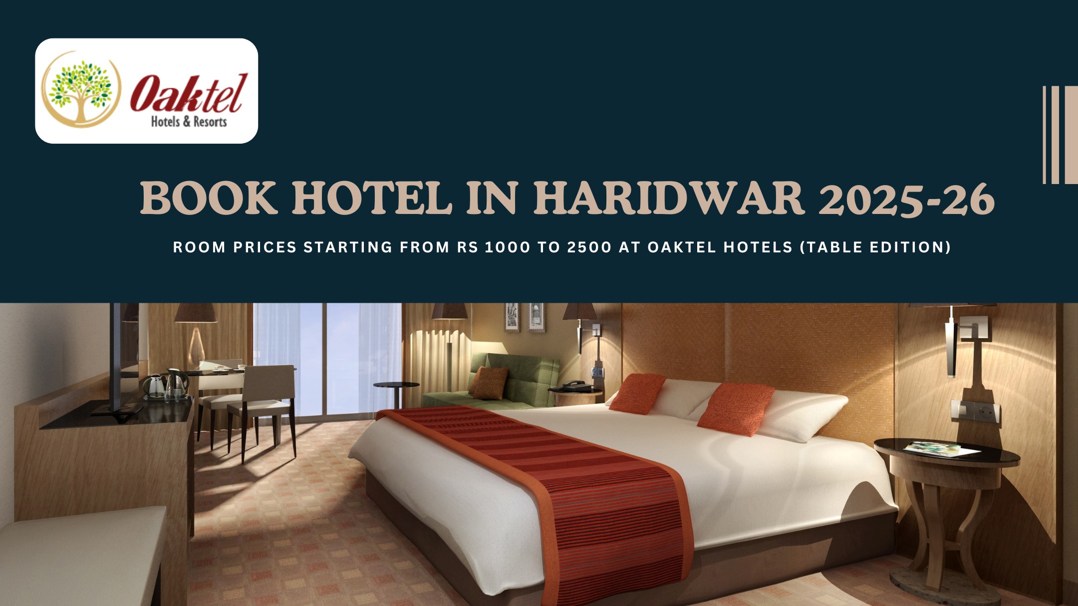 Book Hotel in Haridwar 2025-26: Room Prices Starting from Rs 1000 to 2500 at Oaktel Hotels (Table Edition)