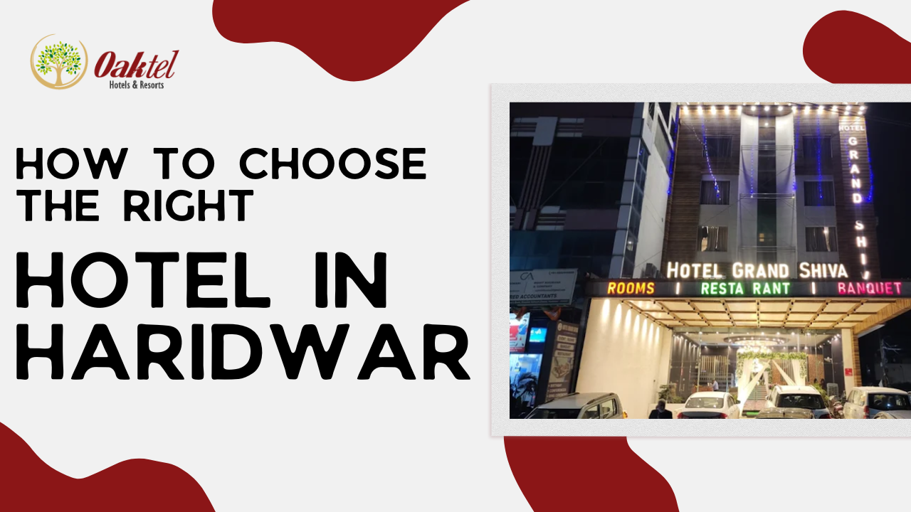 How to Choose the Right Hotel in Haridwar