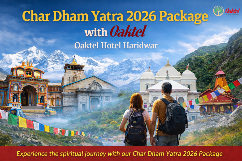 Char Dham Yatra 2026 Package with Oaktel featuring Badrinath, Kedarnath, Gangotri and Yamunotri temples with Himalayan backdrop, pilgrims, and Oaktel Hotel Haridwar branding.